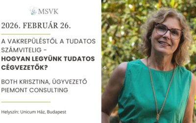 A Vakrepüléstől a tudatos számvitelig – Hogyan legyünk tudatos cégvezetők?